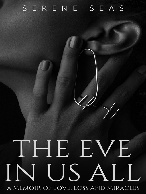 Title details for The Eve in Us All by Serene Seas - Available